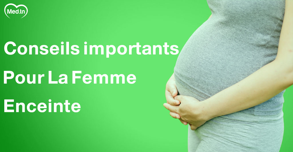 7 Conseils importants pour la femme enceinte 