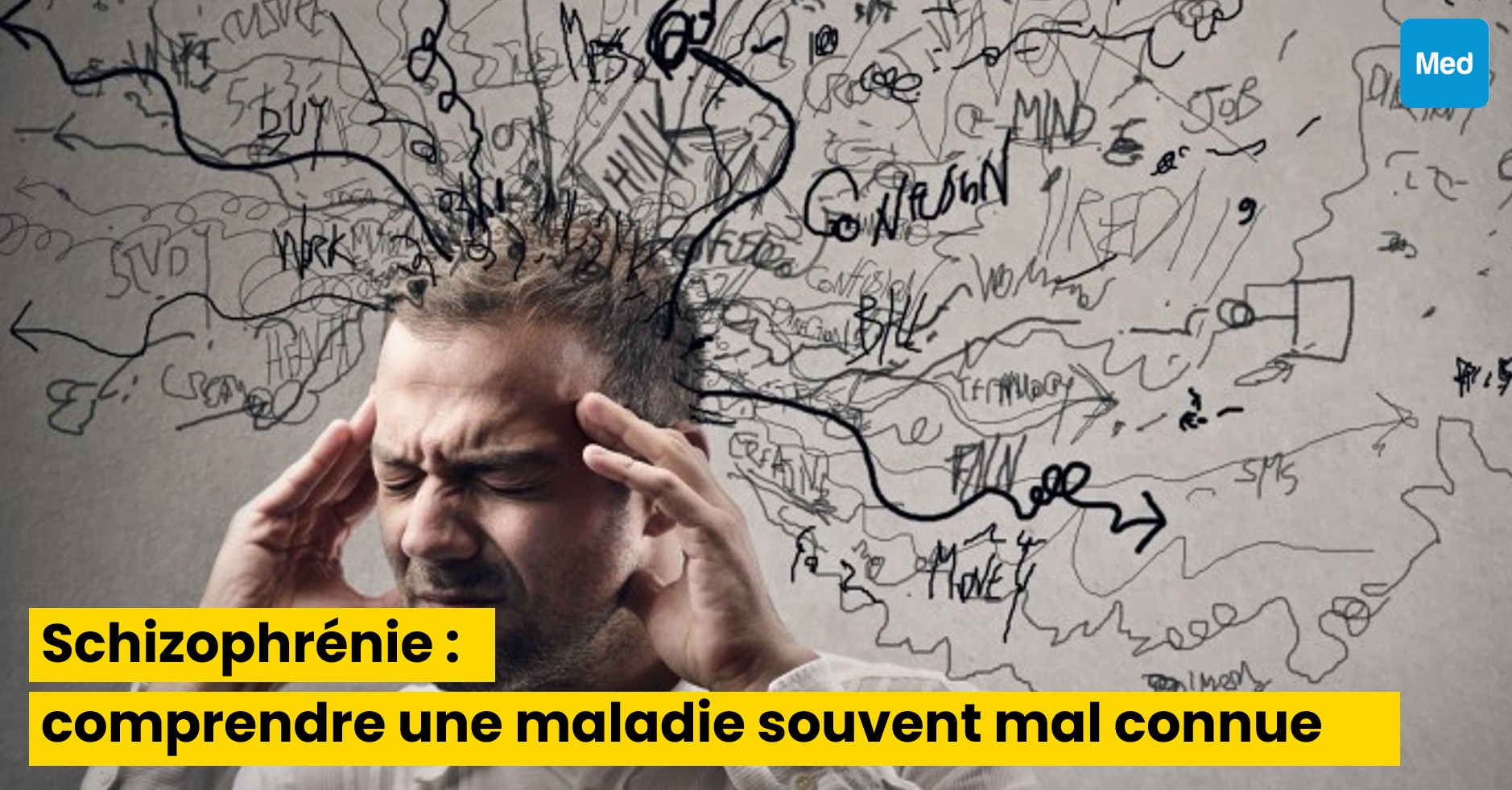 Schizophrénie : comprendre une maladie souvent mal connue