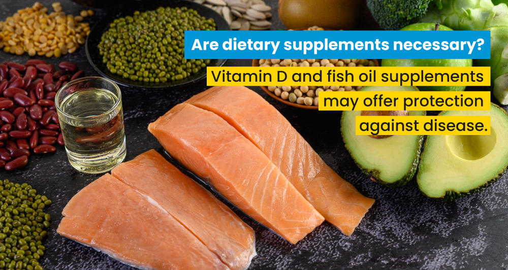Are dietary supplements necessary?