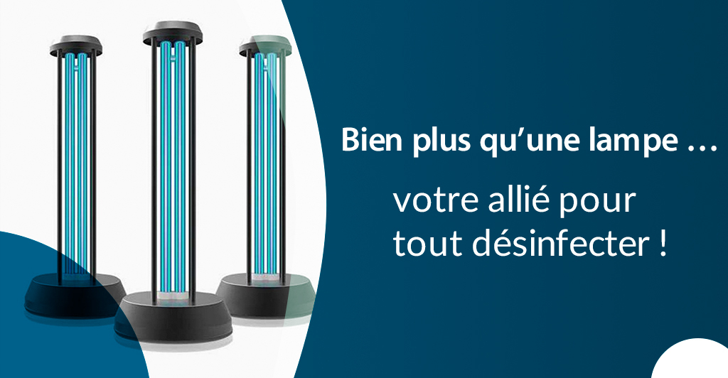 La lampe SmartClean ... Une efficacité prouvée pour tout désinfecter