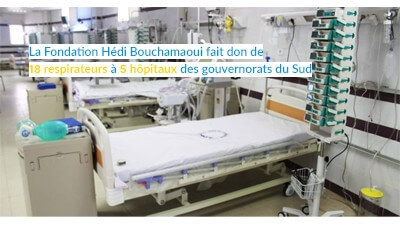 La Fondation Hédi Bouchamaoui fait don de 18 respirateurs à 5 hôpitaux des gouvernorats  du Sud