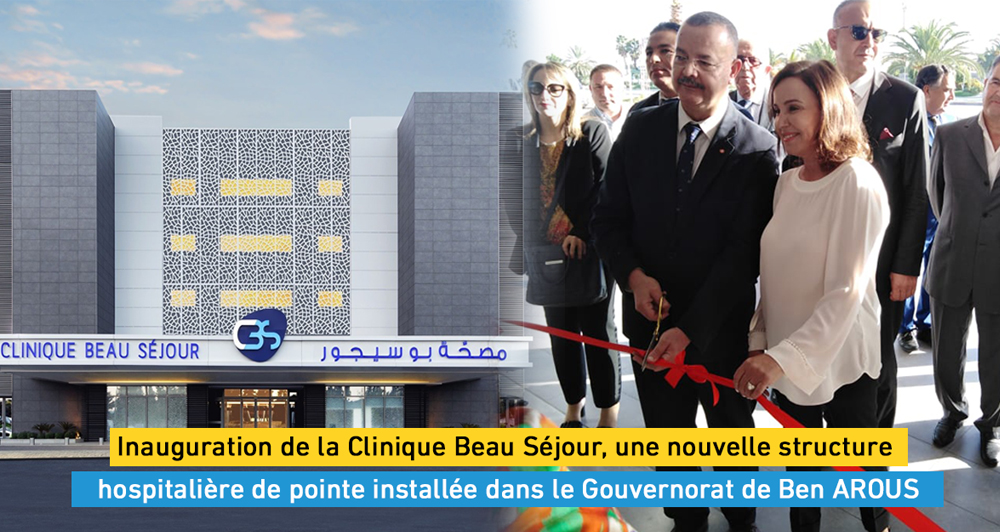 Inauguration de la Clinique Beau Séjour, une nouvelle structure hospitalière de pointe installée dans le Gouvernorat de Ben AROUS