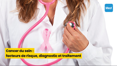 Cancer du sein : facteurs de risque, diagnostic et traitement