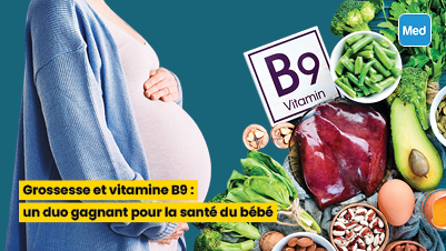 Grossesse et vitamine B9 : un duo gagnant pour la santé du bébé