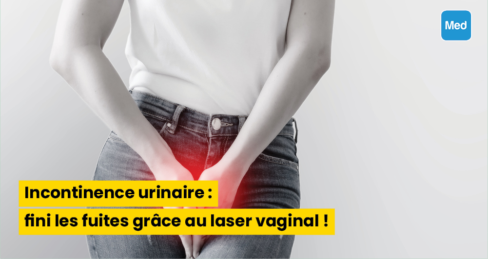 Incontinence urinaire : fini les fuites grâce au laser vaginal !
