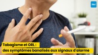 Tabagisme et ORL : des symptômes banalisés aux signaux d