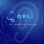 Dr Amina MOKRANI Oto-Rhino-Laryngologiste (ORL)